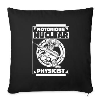Physics Phyiker Nuclear Physics - Sofa pillowcase 17,3'' x 17,3'' (45 x 45 cm) - black - Front