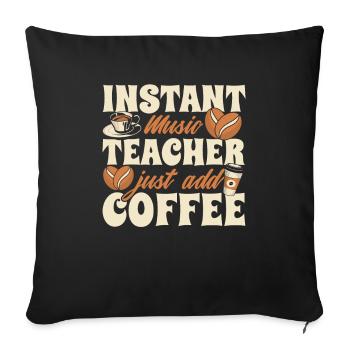 Music Teacher Music Teacher Coffee - Sofa pillowcase 17,3'' x 17,3'' (45 x 45 cm) - black - Front