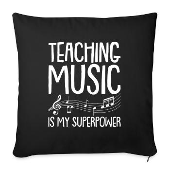Music teachers Music teachers Sheet music Music teachers - Sofa pillowcase 17,3'' x 17,3'' (45 x 45 cm) - black - Front