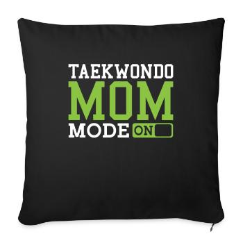 Taekwondo Modus An Taekwondo Mama - Sofakissenbezug 45 x 45 cm - Schwarz - Vorne