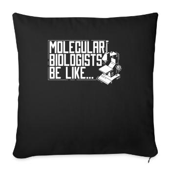 Biology Biologist Microscope Molecular Biologist - Sofa pillowcase 17,3'' x 17,3'' (45 x 45 cm) - black - Front