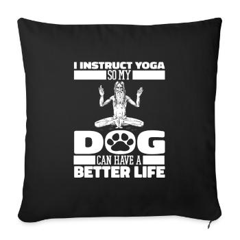 Yoga Teacher Yoga Instructor Dog - Sofa pillowcase 17,3'' x 17,3'' (45 x 45 cm) - black - Front
