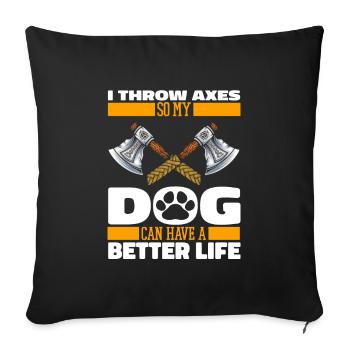 Axtwerfen Axtwerfer Hund - Sofakissenbezug 45 x 45 cm - Schwarz - Vorne