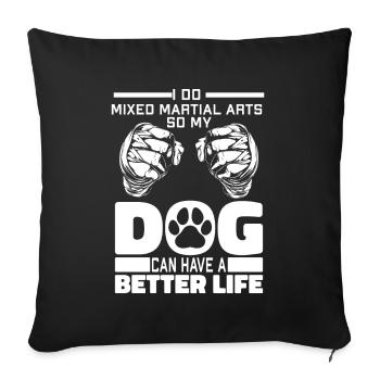 Mixed Martial Arts Hund - Sofakissenbezug 45 x 45 cm - Schwarz - Vorne