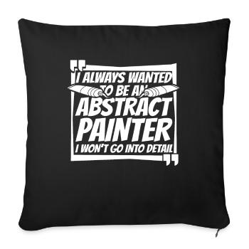 Painter Varnisher Abstract - Sofa pillowcase 17,3'' x 17,3'' (45 x 45 cm) - black - Front