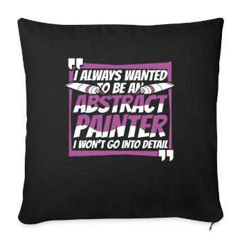 Painter Varnisher Abstract - Sofa pillowcase 17,3'' x 17,3'' (45 x 45 cm) - black - Front