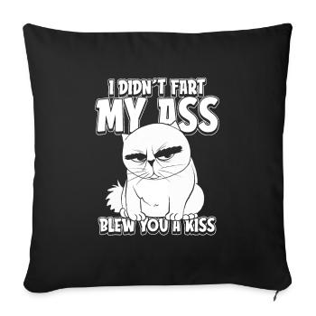 Katze I Didnt Fart My Butt Blew You A Kiss - Sofakissenbezug 45 x 45 cm - Schwarz - Vorne