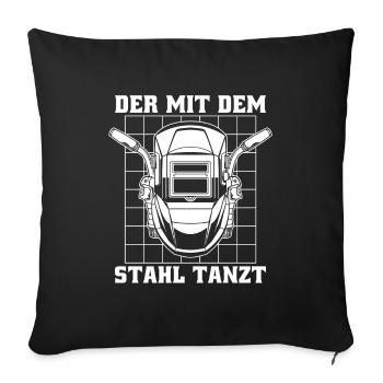 Schweißer Schlosser Stehlen Schweier - Sofakissenbezug 45 x 45 cm - Schwarz - Vorne