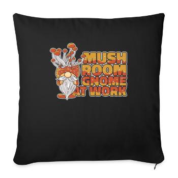Mushroom pickers Mushrooms Mushroom dwarf - Sofa pillowcase 17,3'' x 17,3'' (45 x 45 cm) - black - Front