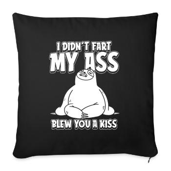 Faultier I Didnt Fart My Butt Blew You A Kiss - Sofakissenbezug 45 x 45 cm - Schwarz - Vorne