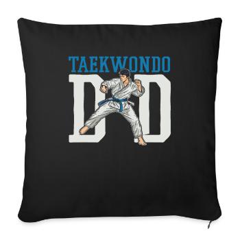 Taekwondo Father Taekwondo Father Taekwondo Dad - Sofa pillowcase 17,3'' x 17,3'' (45 x 45 cm) - black - Front
