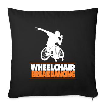 Breakdance Breakdancer Breakdancing Wheelchair - Sofa pillowcase 17,3'' x 17,3'' (45 x 45 cm) - black - Front
