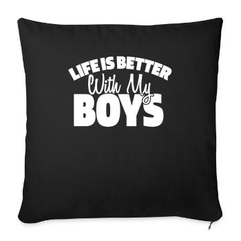 Mom Mother Life Life Is Better With My Boys - Sofa pillowcase 17,3'' x 17,3'' (45 x 45 cm) - black - Front