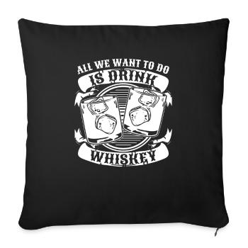 Whisky Whiskey - Sofakissenbezug 45 x 45 cm - Schwarz - Vorne