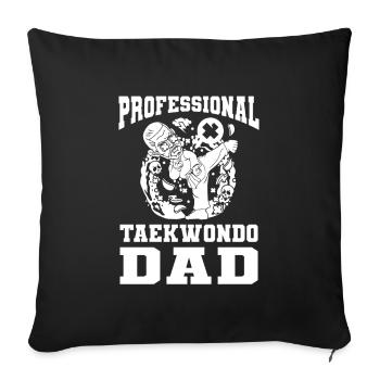 Taekwondo Taekwondo Father - Sofa pillowcase 17,3'' x 17,3'' (45 x 45 cm) - black - Front