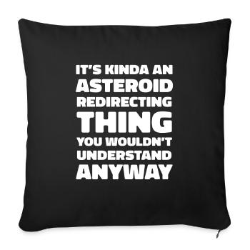 Weltraum Weltall Witzig Astroid Umleitung - Sofakissenbezug 45 x 45 cm - Schwarz - Vorne