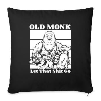Buddha Buddhist Buddha, let go of the shit - Sofa pillowcase 17,3'' x 17,3'' (45 x 45 cm) - black - Front