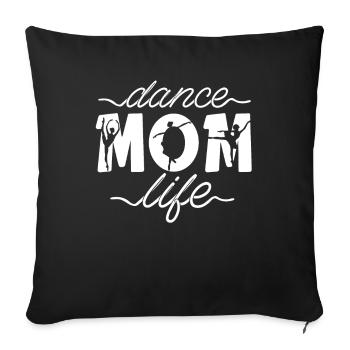 Mom Mutter Mutter Tanz Mutter - Sofakissenbezug 45 x 45 cm - Schwarz - Vorne