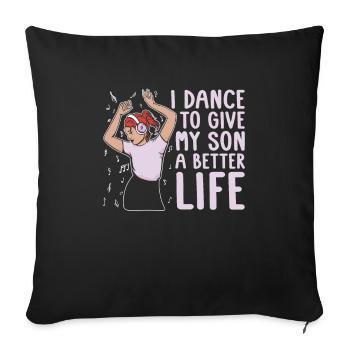 Mom Mutter Sohn Tanz Mutter - Sofakissenbezug 45 x 45 cm - Schwarz - Vorne