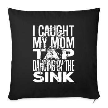 Mom Mother Tap Dance Dance Mother - Sofa pillowcase 17,3'' x 17,3'' (45 x 45 cm) - black - Front