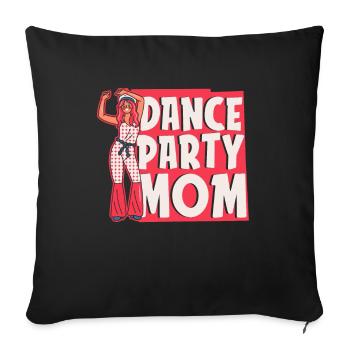 Mom Mom Party Dance Mom - Sofa pillowcase 17,3'' x 17,3'' (45 x 45 cm) - black - Front