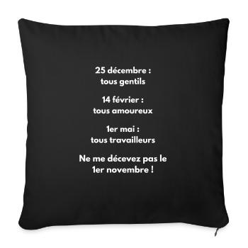 ne me décevez pas le 1er novembre - Housse de coussin décorative 45 x 45 cm - noir - Devant
