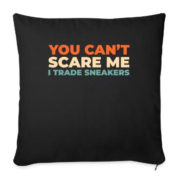 Sneakers You Cant Scare Me - Sofa pillowcase 17,3'' x 17,3'' (45 x 45 cm) - black - Front