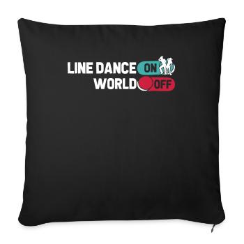 Line Dance Line Dance On World Off - Sofa pillowcase 17,3'' x 17,3'' (45 x 45 cm) - black - Front
