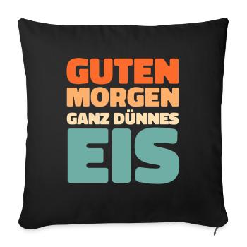 Black Humor Good Morning All Dnnes Ice - Sofa pillowcase 17,3'' x 17,3'' (45 x 45 cm) - black - Front