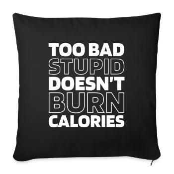 Black Humor Funny Quote Saying - Sofa pillowcase 17,3'' x 17,3'' (45 x 45 cm) - black - Front