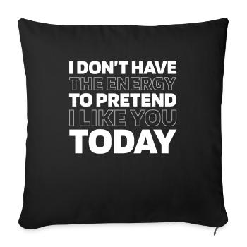 Black Humor Funny Quote Saying - Sofa pillowcase 17,3'' x 17,3'' (45 x 45 cm) - black - Front