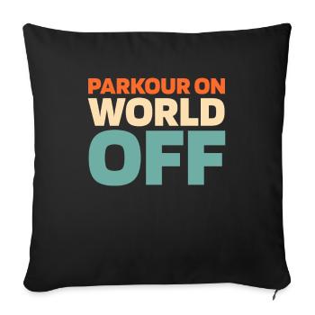Parkour Parkour On World Off - Sofa pillowcase 17,3'' x 17,3'' (45 x 45 cm) - black - Front