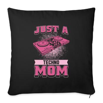 Techno Raver Just A Techno Mom - Sofakissenbezug 45 x 45 cm - Schwarz - Vorne