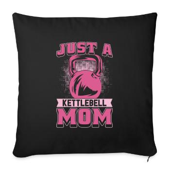 Kettlebell Mutter Just A Kettlebell Mom - Sofa pillowcase 17,3'' x 17,3'' (45 x 45 cm) - black - Front