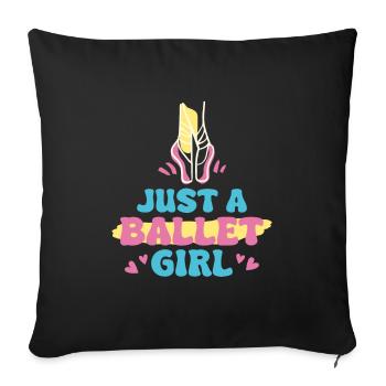 Ballet Balerina Just A Ballet Girl - Housse de coussin décorative 45 x 45 cm - noir - Devant