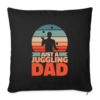 Juggling Juggler Dad Just A Juggling Dad - Sofa pillowcase 17,3'' x 17,3'' (45 x 45 cm) - black - Front