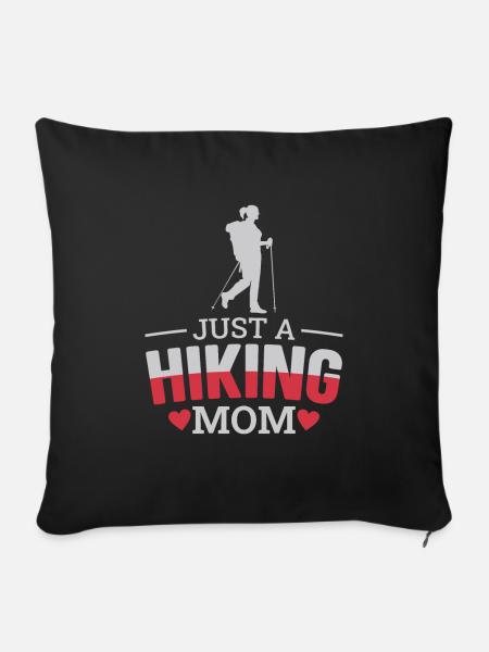Wandern Wanderer Mutter Just A Hiking Mom - Sofakissenbezug 45 x 45 cm - Schwarz
