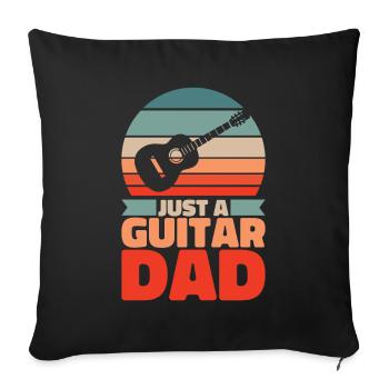 Acoustic Guitar Father Just A Guitar Dad - Sofa pillowcase 17,3'' x 17,3'' (45 x 45 cm) - black - Front