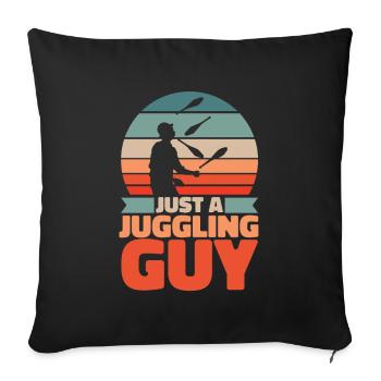 Juggling Juggler Just A Juggling Guy - Sofa pillowcase 17,3'' x 17,3'' (45 x 45 cm) - black - Front
