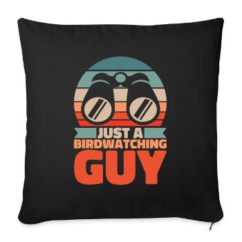 Vogelbeobachter Just A Birdwatching Guy - Sofakissenbezug 45 x 45 cm - Schwarz - Vorne