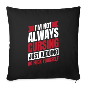 Black Humor Funny Go F Yourself - Sofa pillowcase 17,3'' x 17,3'' (45 x 45 cm) - black - Front