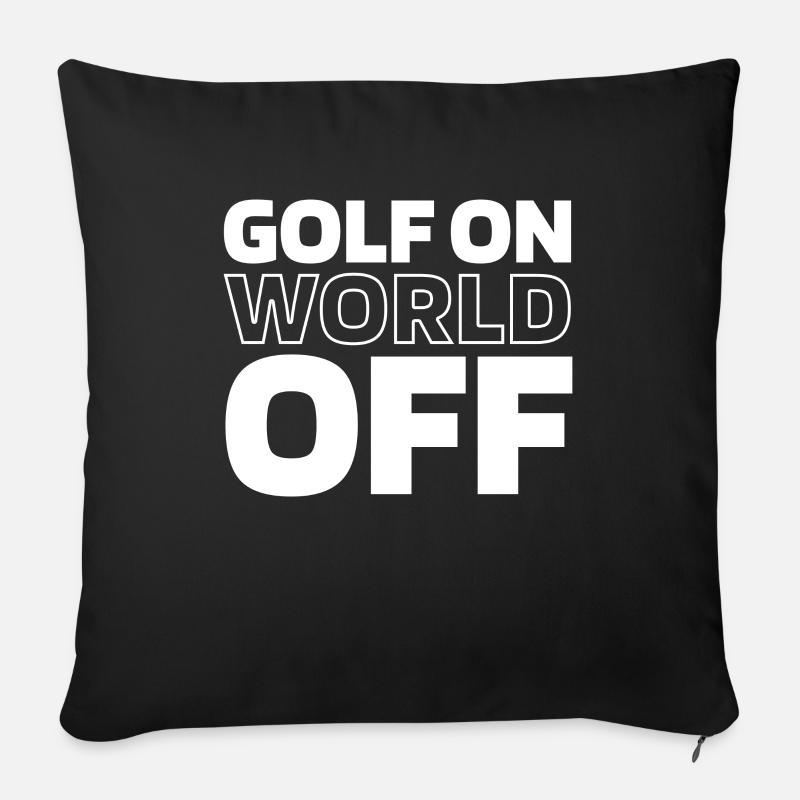 Golf Golfer Golfen Golf On World Off - Sofakissenbezug 45 x 45 cm - Schwarz