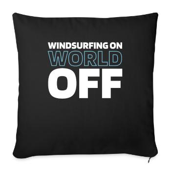 Windsurfen Windsurfer Windsurfing On World Off - Sofakissenbezug 45 x 45 cm - Schwarz - Vorne