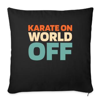 Karate Karate On World Off - Sofa pillowcase 17,3'' x 17,3'' (45 x 45 cm) - black - Front
