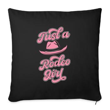 Rodeo Bull Riding Just A Rodeo Girl - Sofa pillowcase 17,3'' x 17,3'' (45 x 45 cm) - black - Front