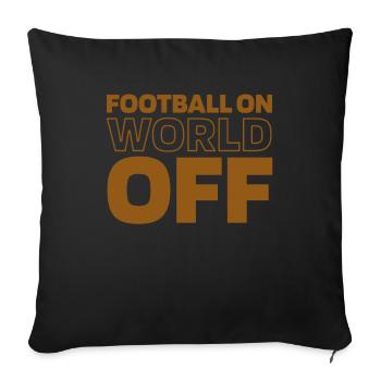 American Football Football On World Off - Sofa pillowcase 17,3'' x 17,3'' (45 x 45 cm) - black - Front