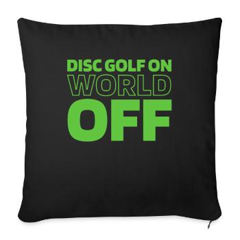 Frisbee Golf Disc Golf Disc Golf On World Off - Sofa pillowcase 17,3'' x 17,3'' (45 x 45 cm) - black - Front