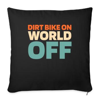 Mx Motocross Dirt Bike Dirt Bike On World Off - Sofa pillowcase 17,3'' x 17,3'' (45 x 45 cm) - black - Front