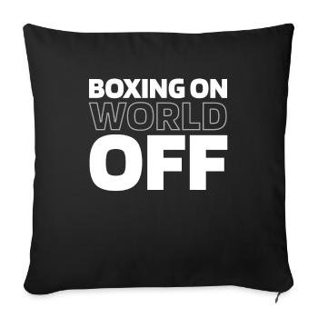 Boxen Boxer Boxing On World Off - Sofa pillowcase 17,3'' x 17,3'' (45 x 45 cm) - black - Front