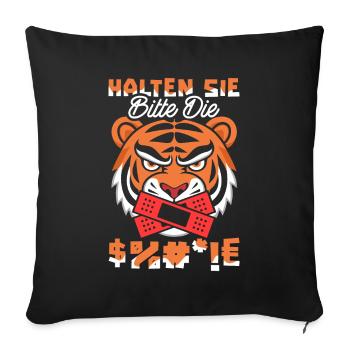 Tigers, please shut up - Sofa pillowcase 17,3'' x 17,3'' (45 x 45 cm) - black - Front